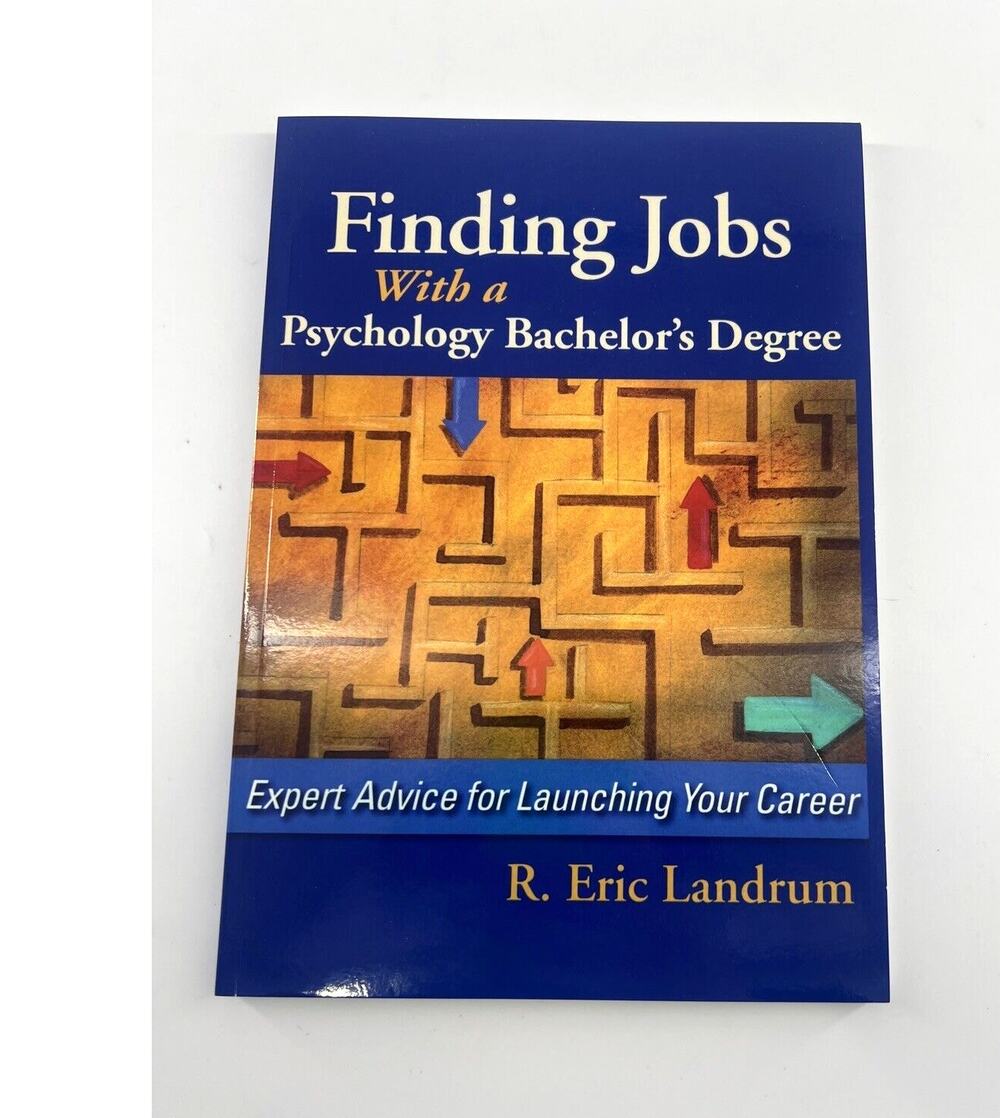 Finding Jobs with a Psychology Bachelor's Degree:Expert Advice Eric Landrum Book